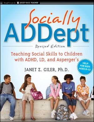 Cover Art for 9780470596838, Socially ADDept by Janet Z. Giler