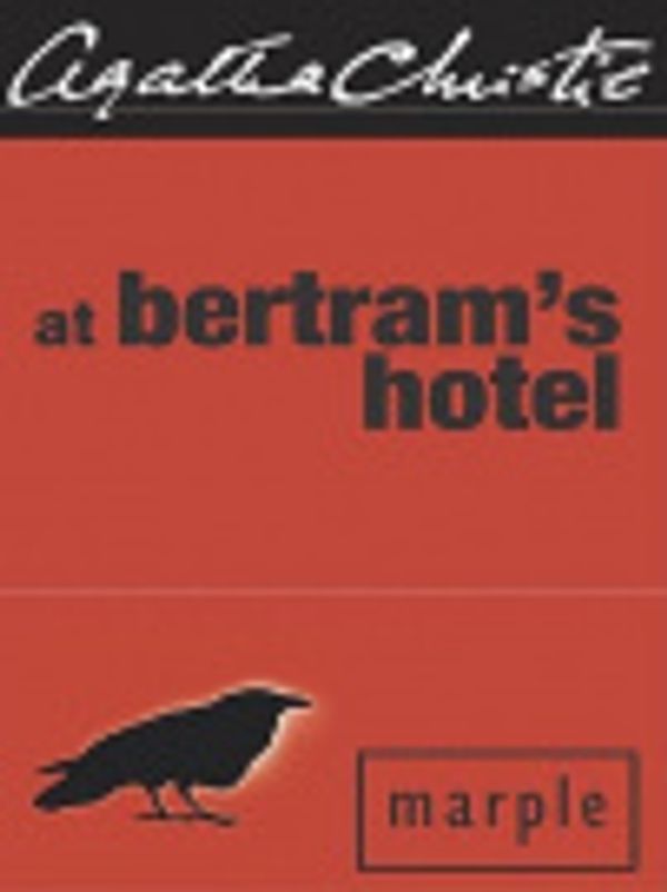 Cover Art for 9780061149702, At Bertram's Hotel by Agatha Christie