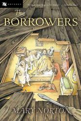 Cover Art for 9780152047375, The Borrowers by Mary Norton