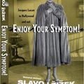 Cover Art for 9780415928120, Enjoy Your Symptom!: Jacques Lacan in Hollywood and Out by Slavoj Zizek