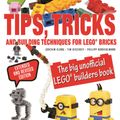 Cover Art for 9783958434790, Tips, Tricks & Building TechniquesThe Big Unofficial LEGO Builders Book by Joachim Klang