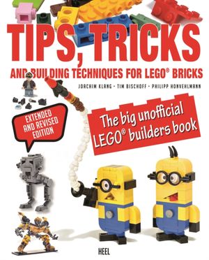 Cover Art for 9783958434790, Tips, Tricks & Building TechniquesThe Big Unofficial LEGO Builders Book by Joachim Klang