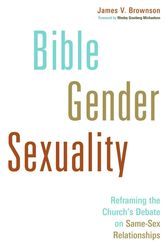 Cover Art for 9780802868633, Bible, Gender, Sexuality by James V. Brownson