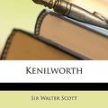 Cover Art for 9781148951874, Kenilworth by Walter Scott