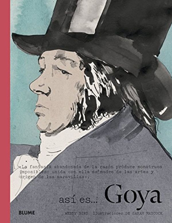 Cover Art for 9788498018455, Así es... Goya by Wendy Bird, Sarah Maycock