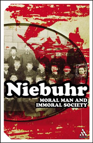 Cover Art for 9780826477149, Moral Man and Immoral Society by Reinhold Niebuhr