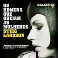 Cover Art for 9789892302379, Os Homens Que Odeiam as Mulheres by Stieg Larsson