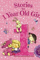 Cover Art for 9781781970508, Storybooks - Stories for 1 Year Old Girls - Baby (Igloo Books Ltd) (Young Story Time) by Igloo Books