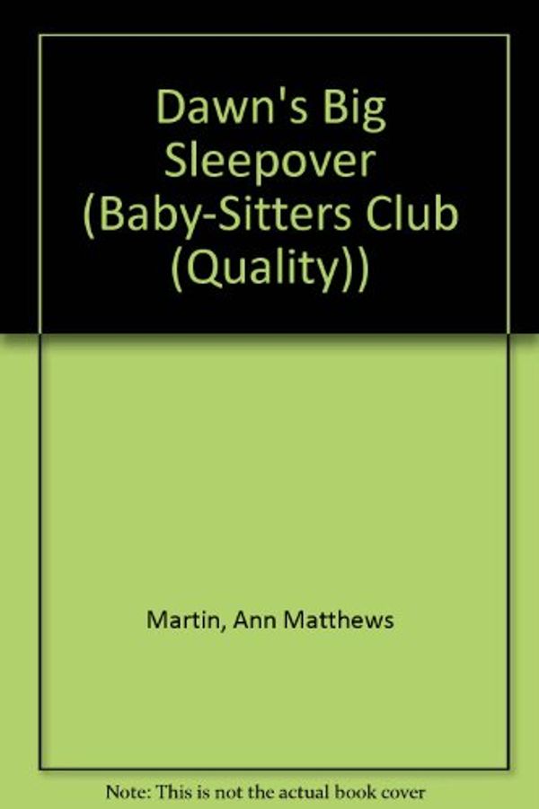 Cover Art for 9780833566911, Dawn's Big Sleepover (Baby-Sitters Club) by Ann M. Martin