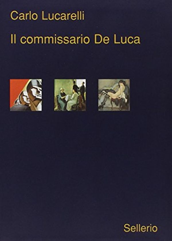 Cover Art for 9788838922978, IL Commissario De Luca by Carlo Lucarelli