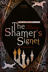 Cover Art for 9781782692270, The Shamer's Signet (Shamer Chronicles #2) by Lene Kaaberbol