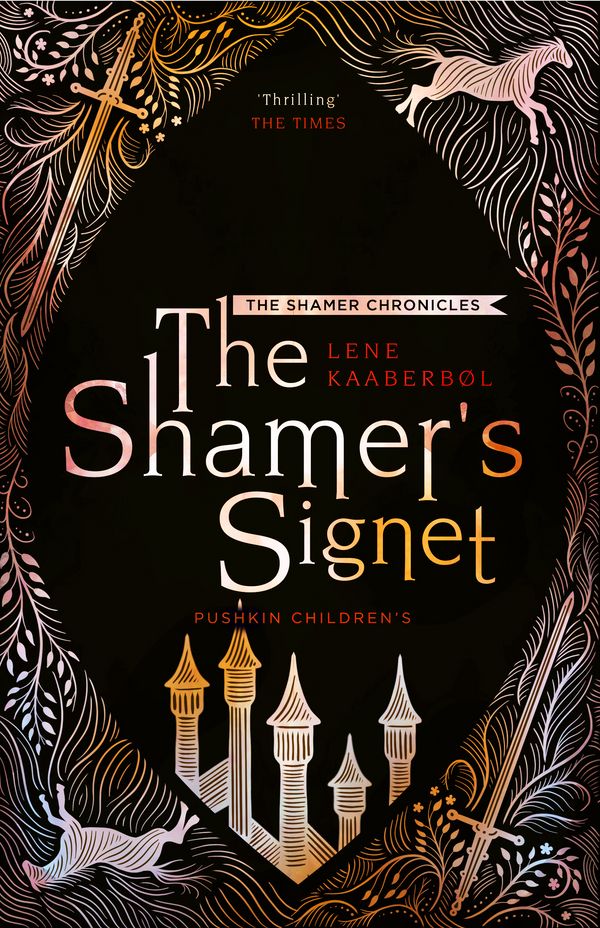 Cover Art for 9781782692270, The Shamer's Signet (Shamer Chronicles #2) by Lene Kaaberbol