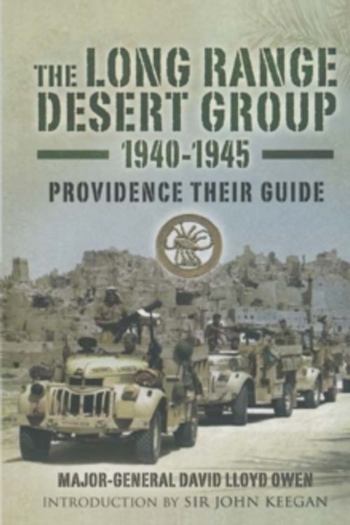 Cover Art for 9780850527124, The History of the Long Range Desert Group: Providence Their Guide (REV) by Owen, David Lloyd