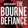 Cover Art for B0BFG1GPGR, The Bourne Defiance by Brian Freeman, Robert Ludlum