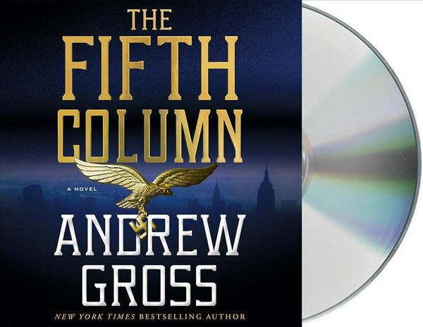 Cover Art for 9781250240859, The Fifth Column by Andrew Gross