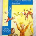 Cover Art for 9788420444314, Danny El Campeon Del Mundo by Roald Dahl