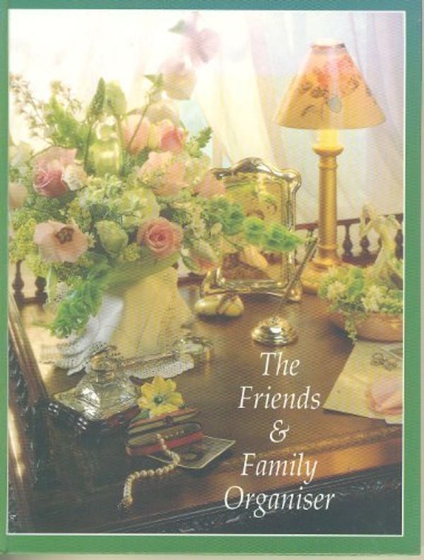 Cover Art for 9782764106129, The Friends & Family Organiser by Adept Communications Ltd.