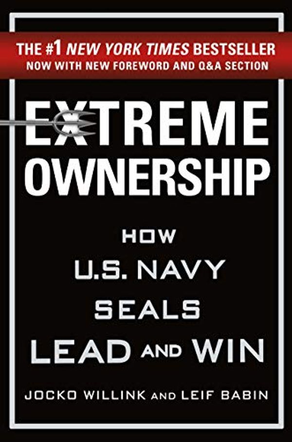 Cover Art for 4708364212683, Extreme Ownership: How U.S. Navy SEALs Lead and Win (New Edition) by Jocko Willink, Leif Babin