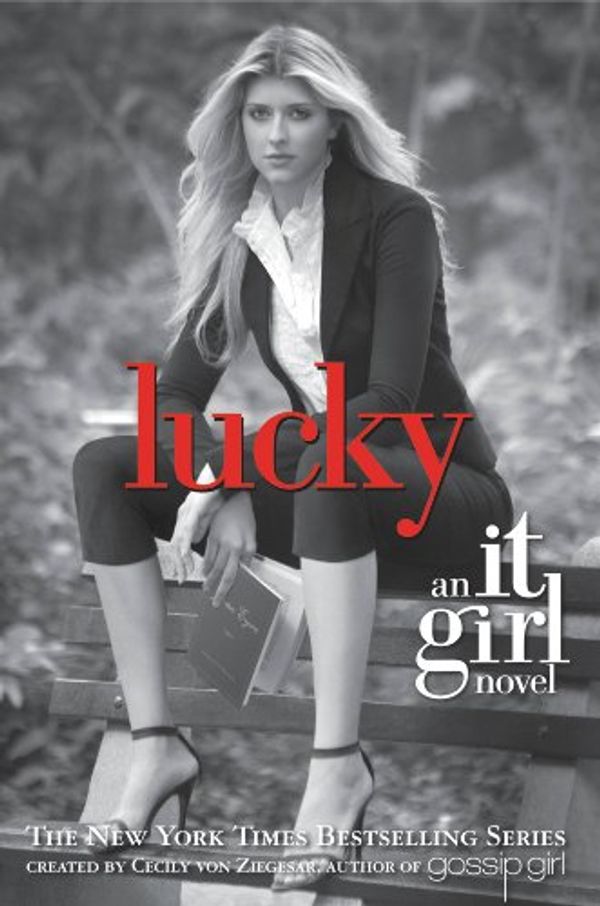 Cover Art for B000UZNRHI, The It Girl #5: Lucky: An It Girl Novel (It Girl Series) by von Ziegesar, Cecily
