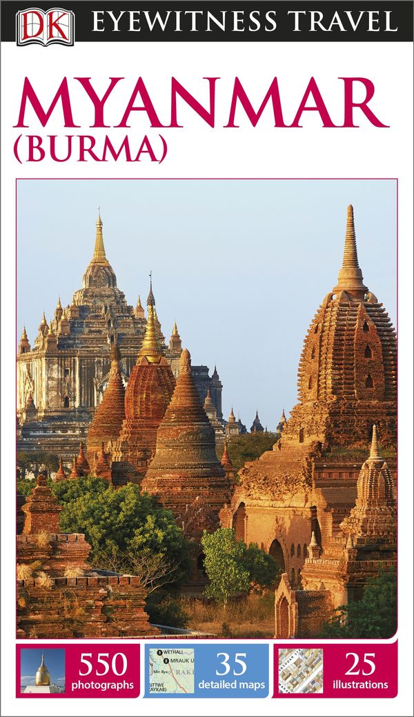 Cover Art for 9781409340553, DK Eyewitness Travel Guide Myanmar (Burma) by DK Eyewitness