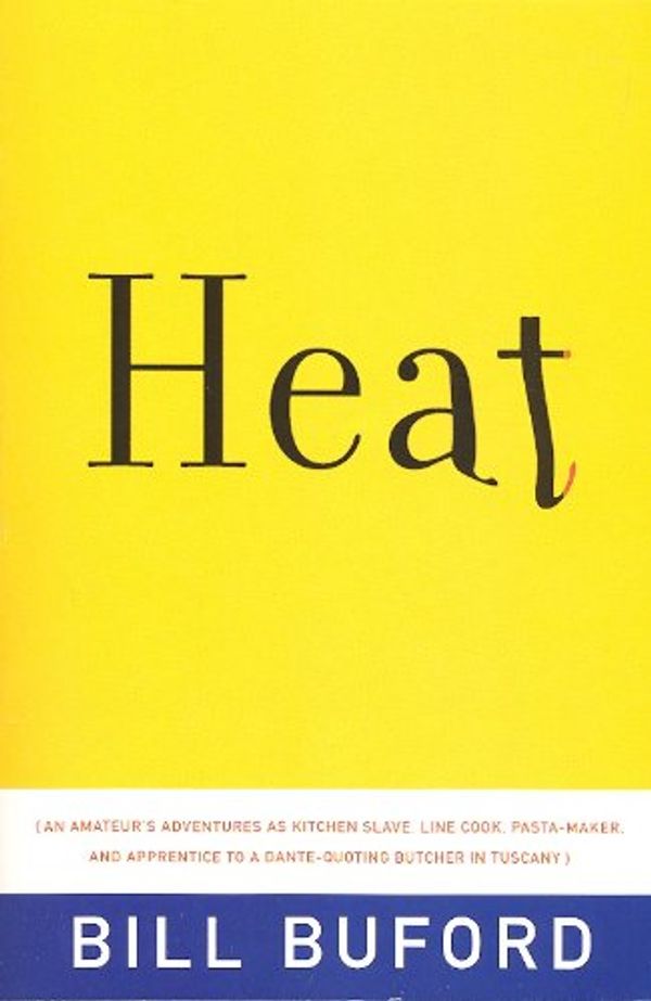 Cover Art for 9780739474952, Heat by Bill Buford