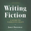 Cover Art for 9780226616551, Writing Fiction, Tenth Edition: A Guide to Narrative Craft (Chicago Guides to Writing, Editing, and Publishing) by Janet Burroway, Elizabeth Stuckey-French, Ned Stuckey-French