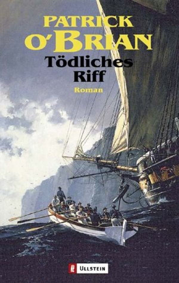 Cover Art for 9783548257211, Tödliches Riff. by Patrick OBrian