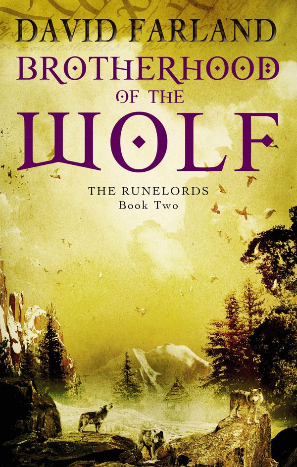 Cover Art for 9780748120802, Brotherhood Of The Wolf: Book 2 of the Runelords by David Farland