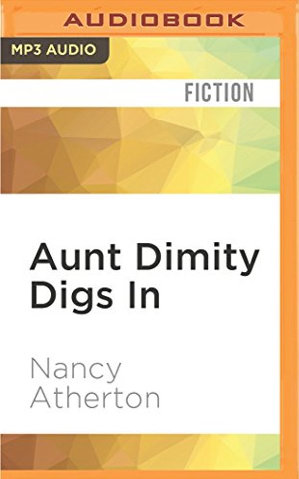 Cover Art for 9781522606635, Aunt Dimity Digs in by Nancy Atherton