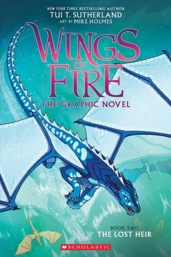 Cover Art for 9780545942201, The Lost Heir (Wings of Fire Graphic Novel #2): A Graphix Book (Wings of Fire Graphix) by Tui T. Sutherland