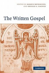Cover Art for 9780521540407, The Written Gospel by Markus Bockmuehl, Donald A. Hagner