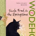 Cover Art for 9780099513841, Uncle Fred in the Springtime: (Blandings Castle) by P.g. Wodehouse