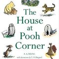 Cover Art for 9781405229951, The House at Pooh Corner by A. A. Milne