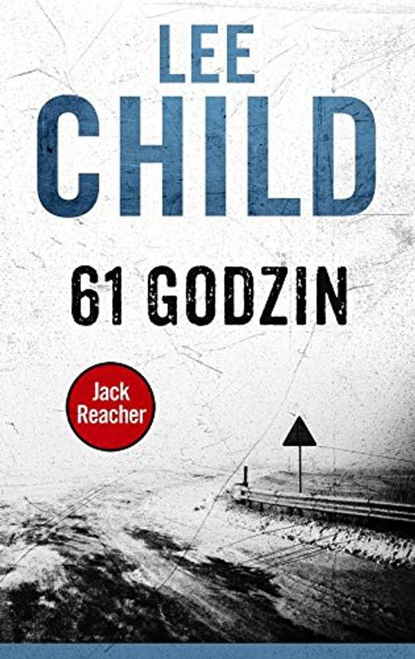 Cover Art for 9788379857050, 61 godzin by Lee Child