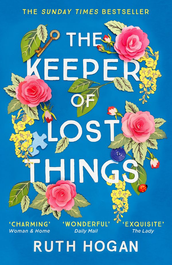 Cover Art for 9781473635487, The Keeper of Lost Things: winner of the Richard & Judy Readers' Award and Sunday Times bestseller by Ruth Hogan