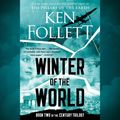Cover Art for 9781101579367, Winter of the World by Ken Follett