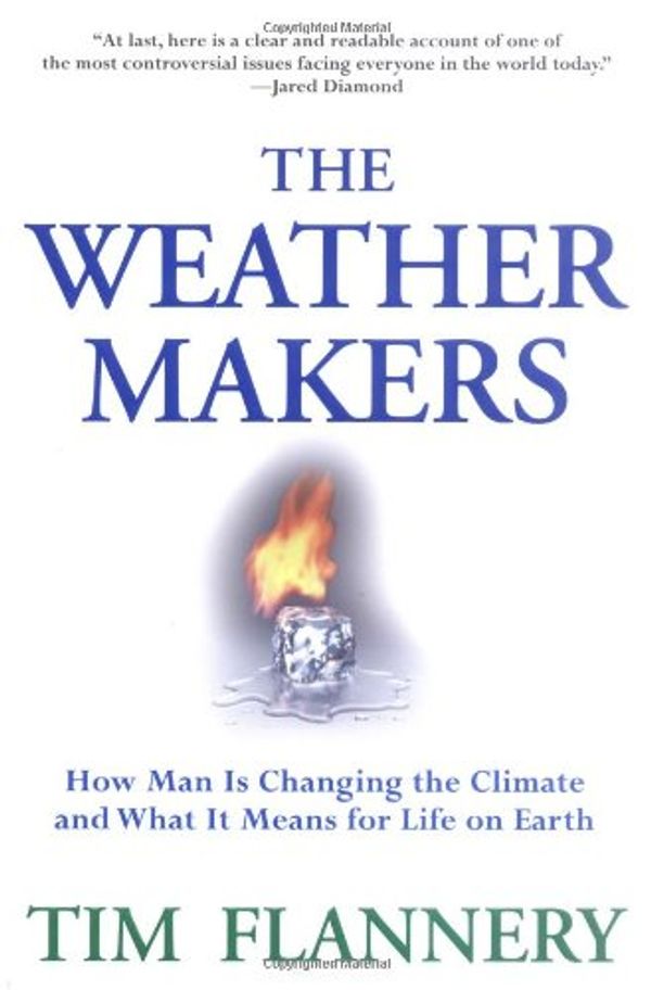Cover Art for 9781920885847, The Weather Makers by Flannery Tim