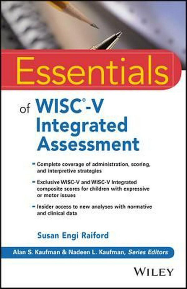Cover Art for 9781119370420, Essentials of Wisc V Integrated Assessment (Essentials of Psychological Assessment) by Susan Engi Raiford