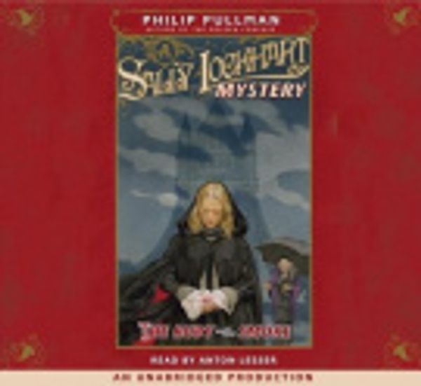 Cover Art for 9780739330210, A Sally Lockhart Mystery: The Ruby in the Smoke by Philip Pullman
