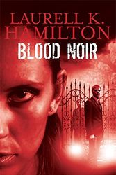 Cover Art for 9781841496931, Blood Noir by Laurell K. Hamilton