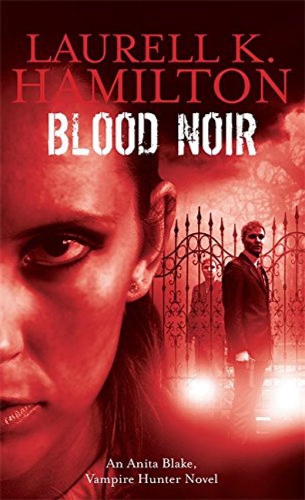 Cover Art for 9781841496931, Blood Noir by Laurell K. Hamilton