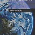 Cover Art for 9781673692426, Off on a Comet by Jules Verne