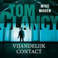 Cover Art for 9789400513099, Vijandelijk contact (Jack Ryan & co) by Mike Maden