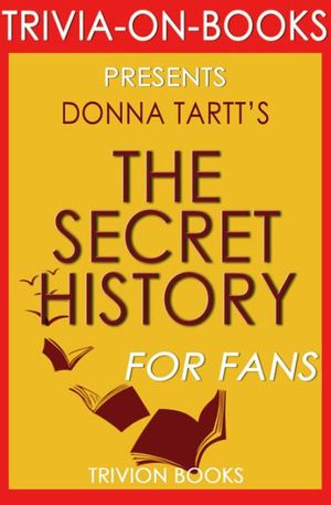 Cover Art for 9788828344247, The Secret History by Donna Tartt (Trivia-On-Books) by Trivion Books