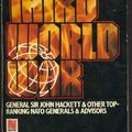 Cover Art for 9780176007843, The Third World War by Hackett, General Sir John; Et Al