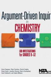Cover Art for 9781938946226, Argument-Driven Inquiry in Chemistry: Lab Investigations for Grades 9-12 by Victor Sampson, Peter Carafano, Patrick Enderle, Steve Fannin