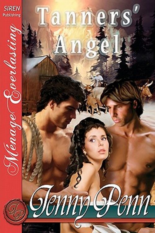Cover Art for 9781606018149, Tanners’ Angel [the Jenny Penn Collection] (siren Publishing Menage Everlasting) by Penn, Jenny