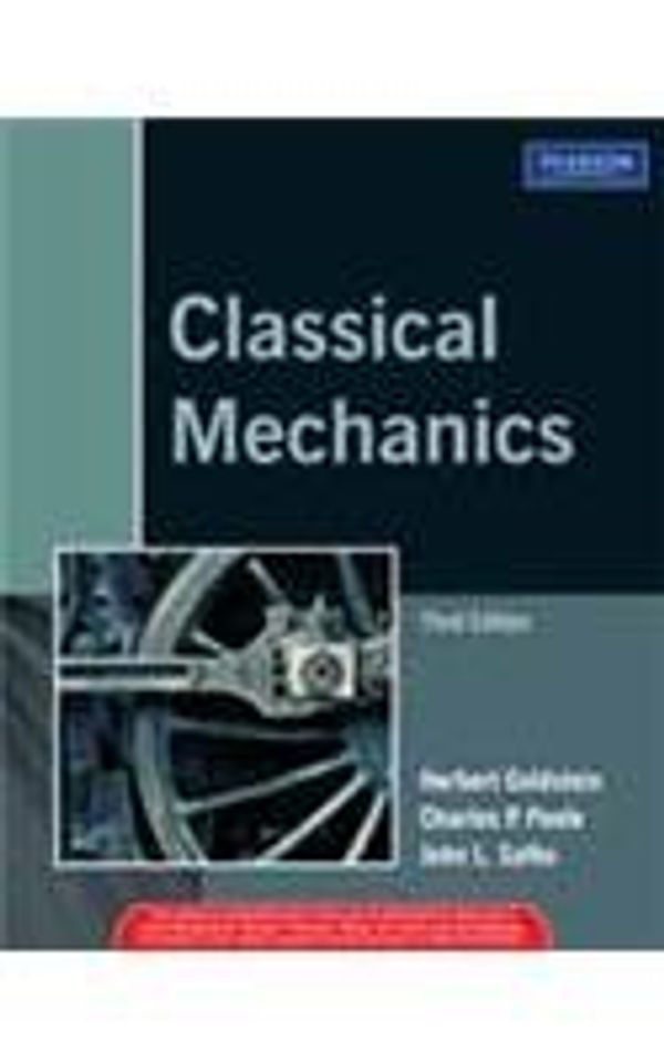 Cover Art for 9788177582833, Classical Mechanics by Goldstein / Poole / Safko