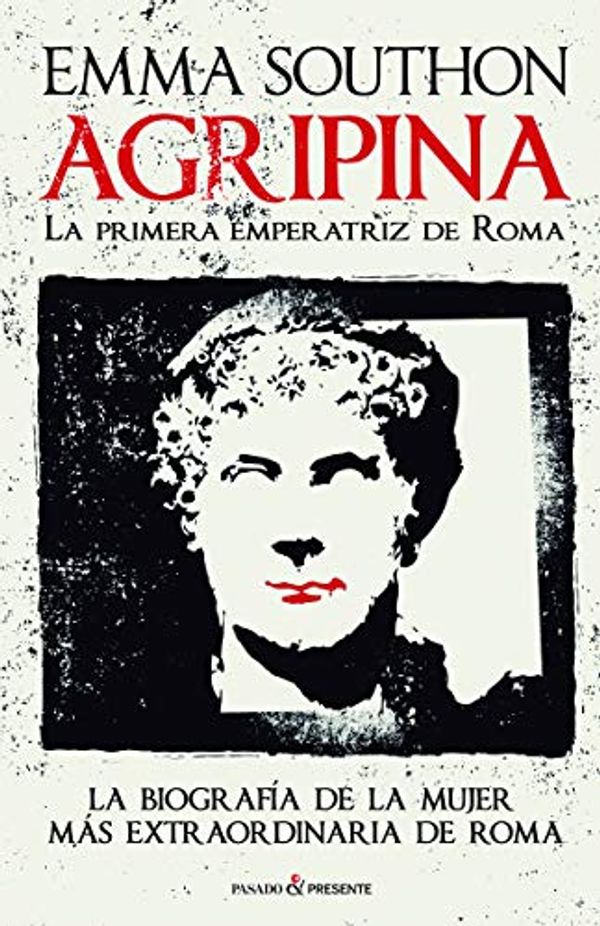 Cover Art for 9788494820878, AGRIPINA by Emma Southon
