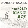 Cover Art for 9781665241489, The Old Man and the Boy by Robert Ruark